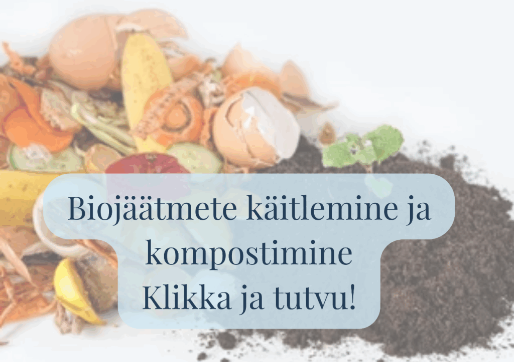 Biojäätmete käitlemine ja kompostimine
