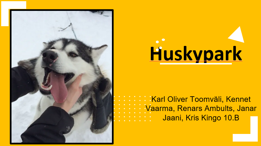 Huskypark esitlus