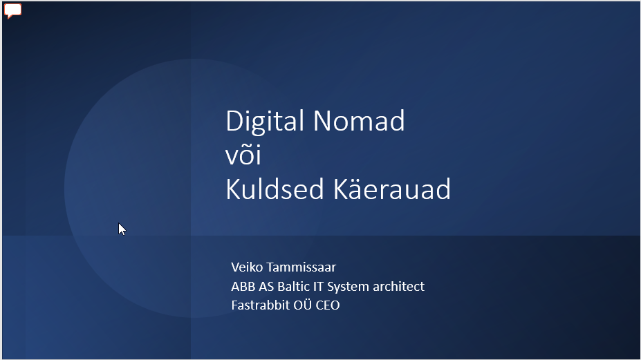 Digital Nomad või kuldsed käerauad